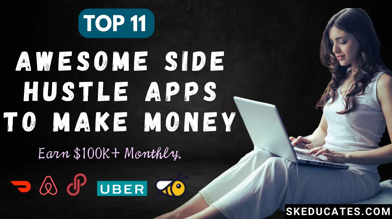 11 Awesome Side Hustle Apps to Make Money