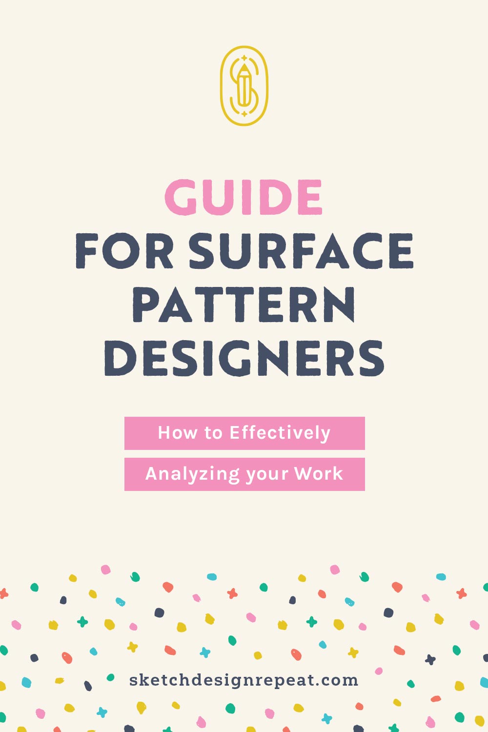 A Surface Pattern Designers Guide to Analyzing Your Work Sketch Design Repeat