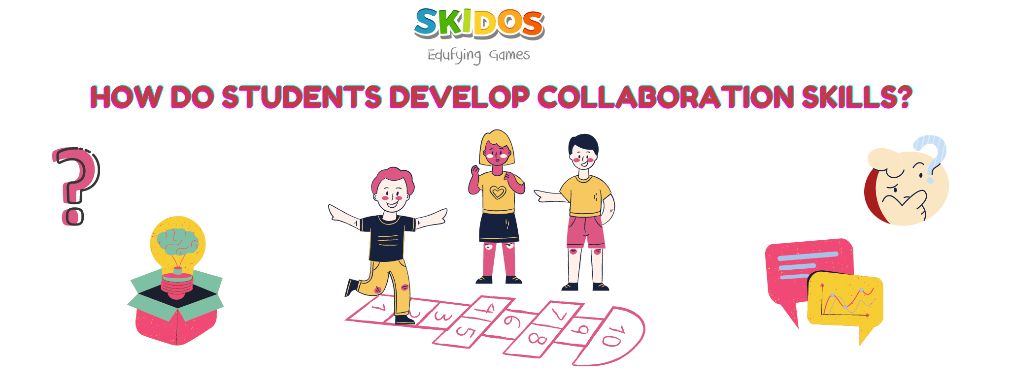 Collaboration skills in students How to Enhance, Tips [NEW] SKIDOS