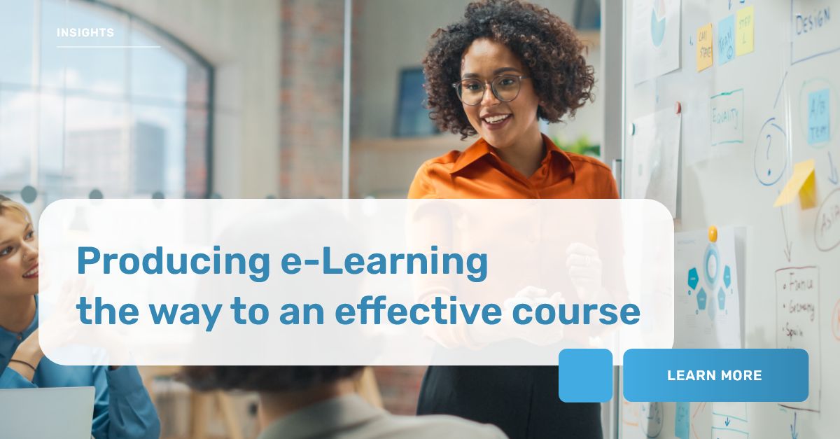 Producing eLearning The path to an effective course