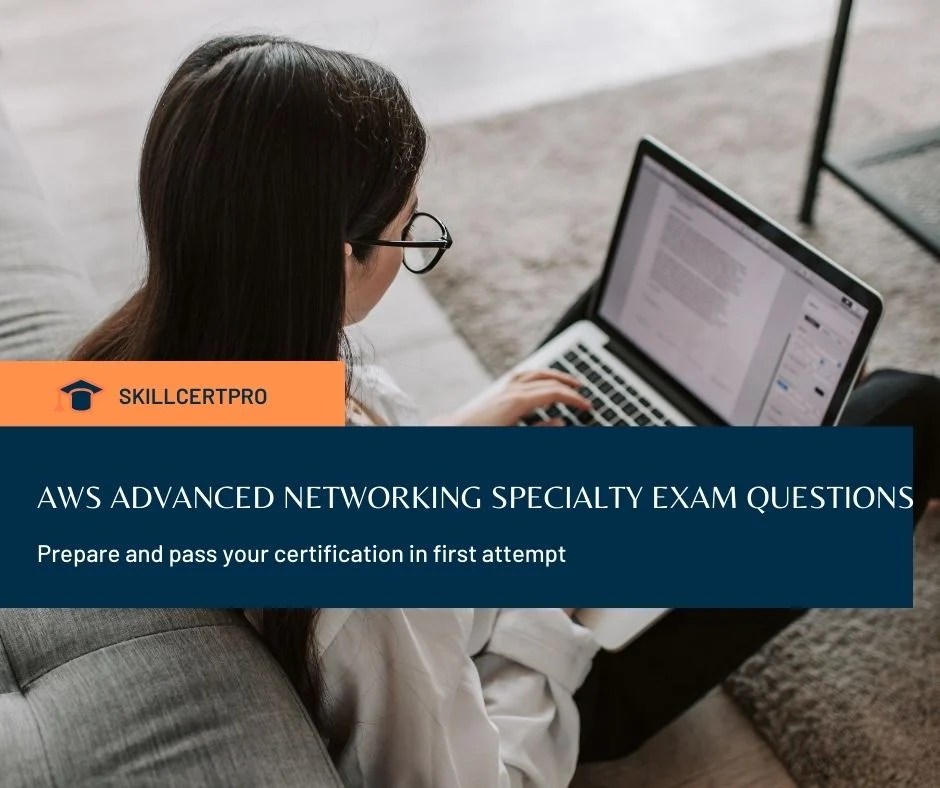AWS Certified Advanced Networking Specialty Exam Questions 2024