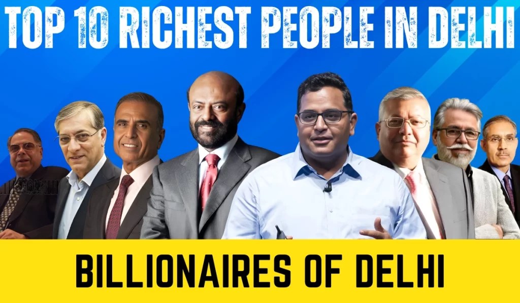 Top 10 Richest Person In Delhi 2025: Ultimate Updated List