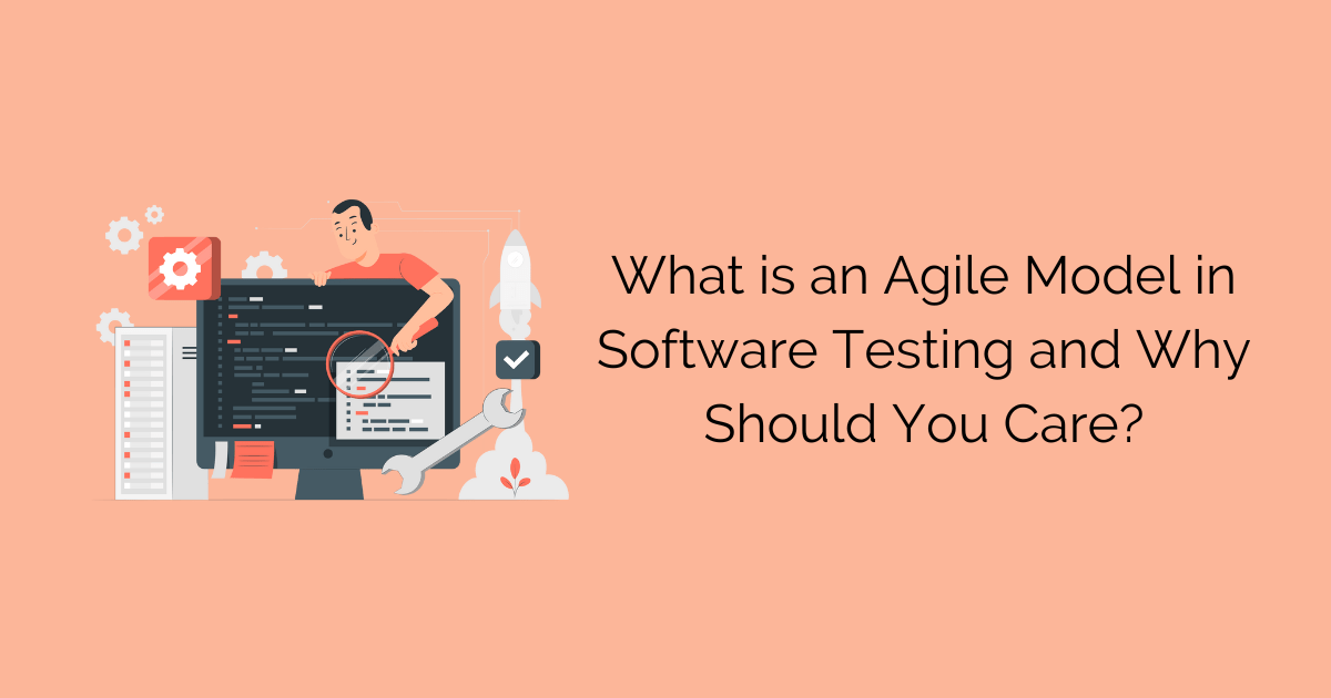 What is Agile Model in Software Testing and it's Importance