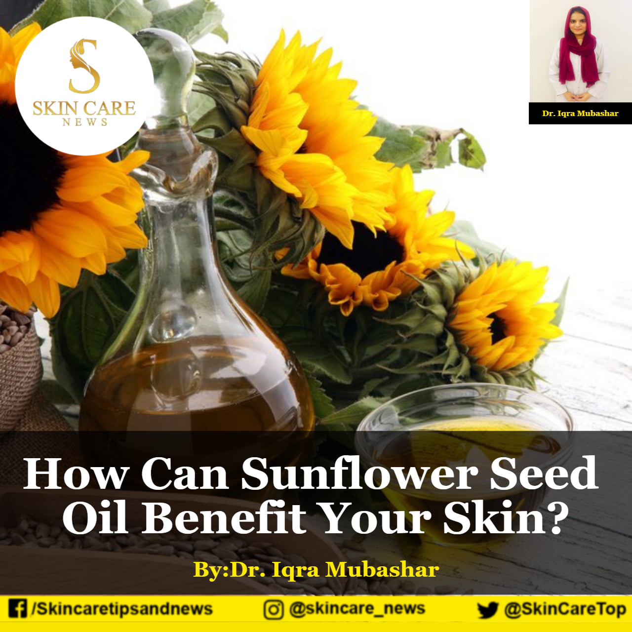 How Can Sunflower Seed Oil Benefit Your Skin?