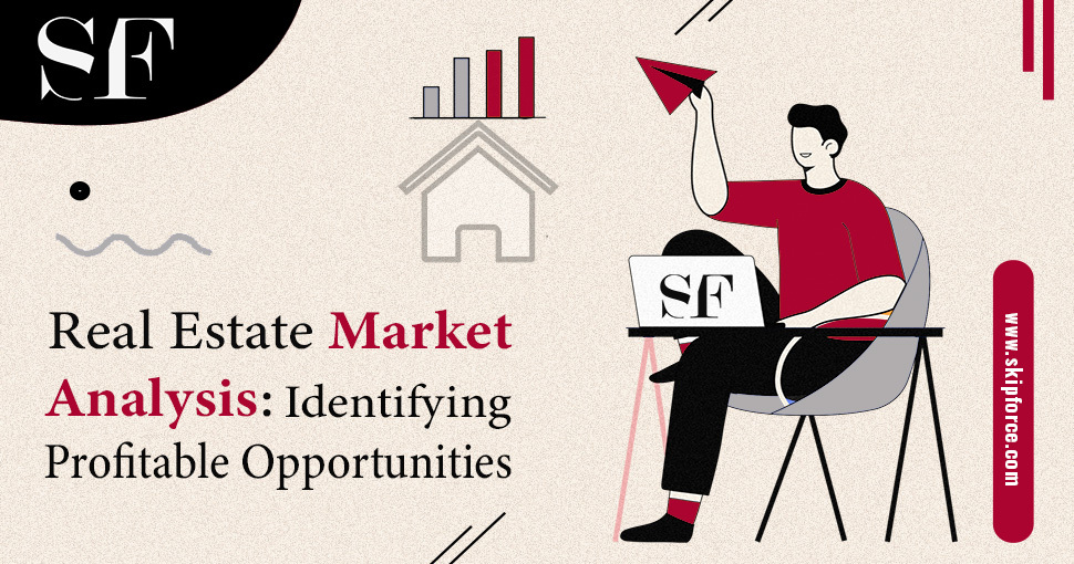 Real Estate Market Analysis Identifying Profitable Opportunities in