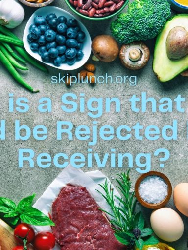 What Is A Sign That Food Should Be Rejected During Receiving?