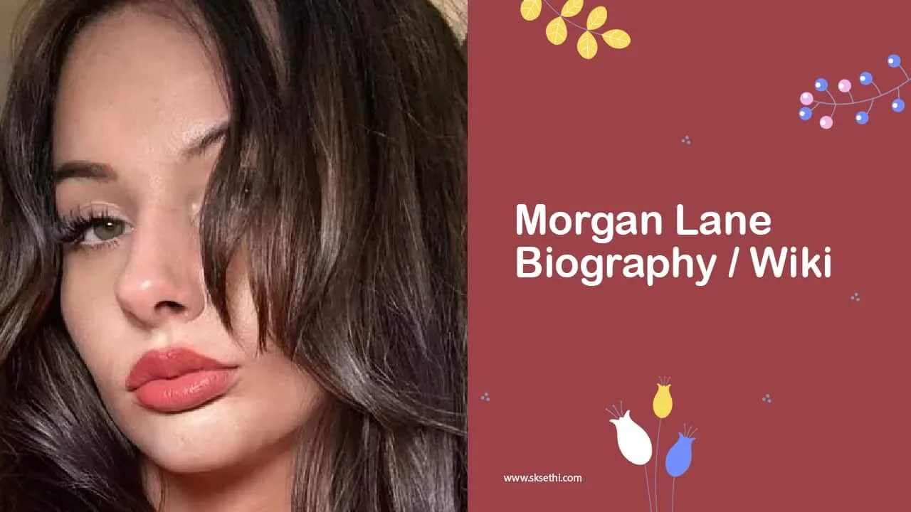 Morgan Lane Biography, Age, Wiki, Family, Career, Photos & More
