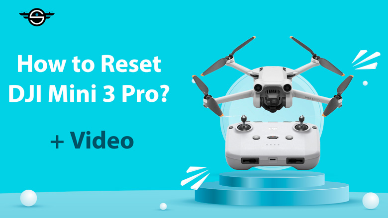 How to Reset DJI Mini 3 Pro? + video | sky eagle drone