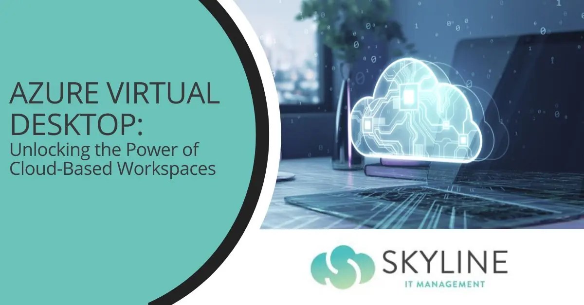 Azure Virtual Desktop Unlocking the Power of CloudBased Workspaces