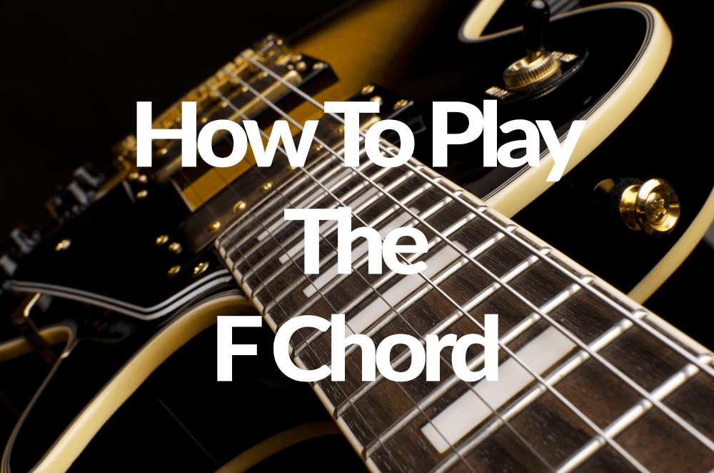 How To Play The F Chord For Beginners Skype Guitar Lessons
