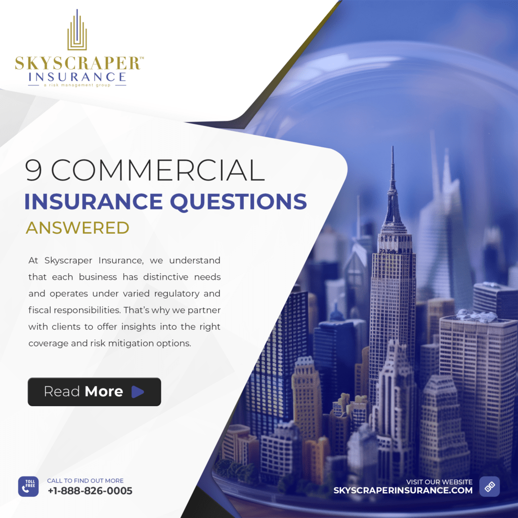 9 Commercial Insurance Questions Answered Skyscraper Insurance