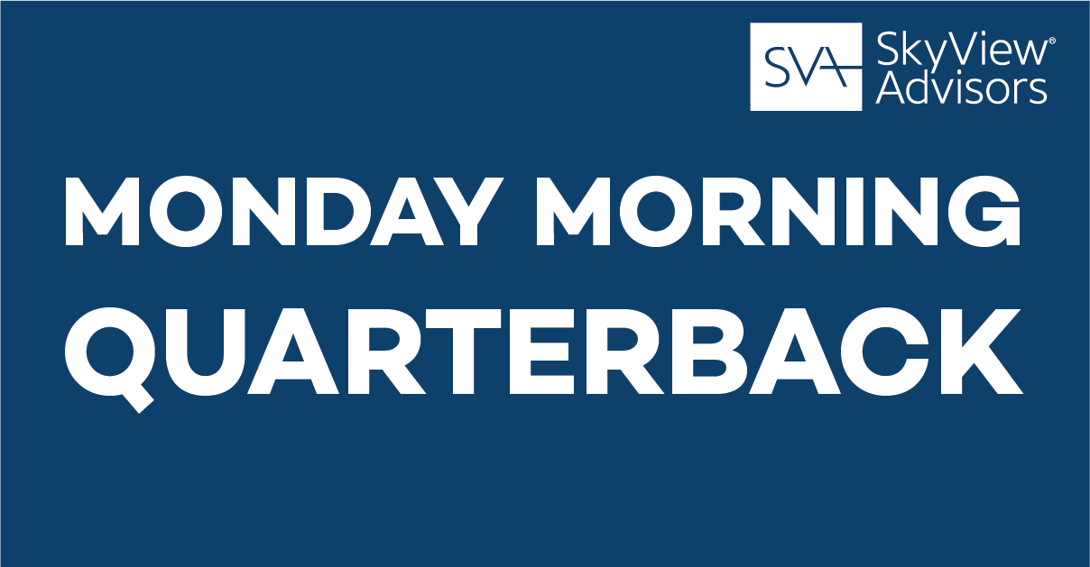 Monday Morning Quarterback SkyView Advisors