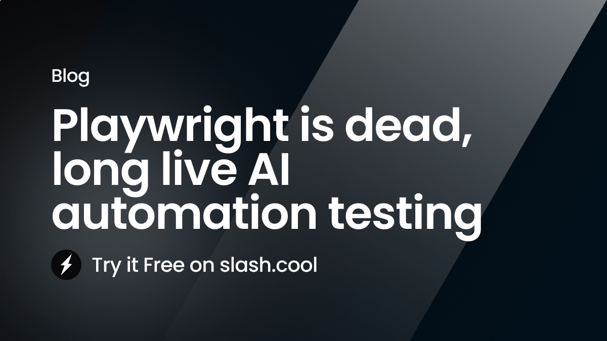 Playwright Is Dead, Long Live AI Automation Testing