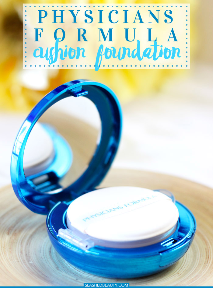 REVIEW Physicians Formula Cushion Foundation Slashed Beauty