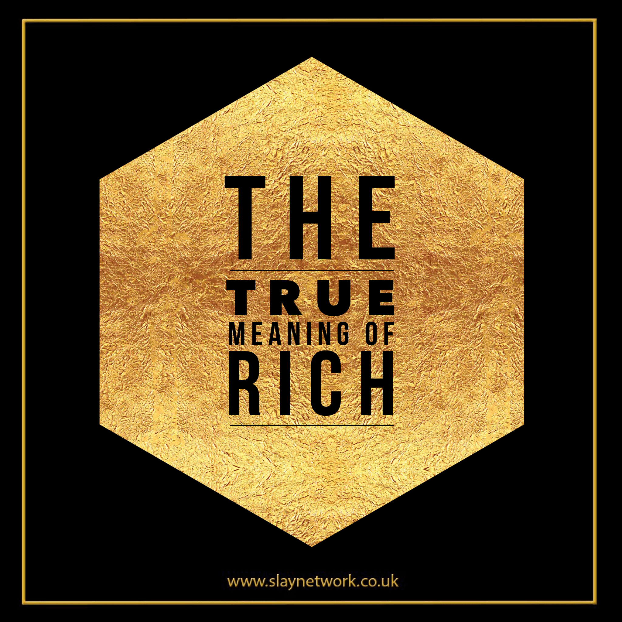 What is Rich? Slaylebrity