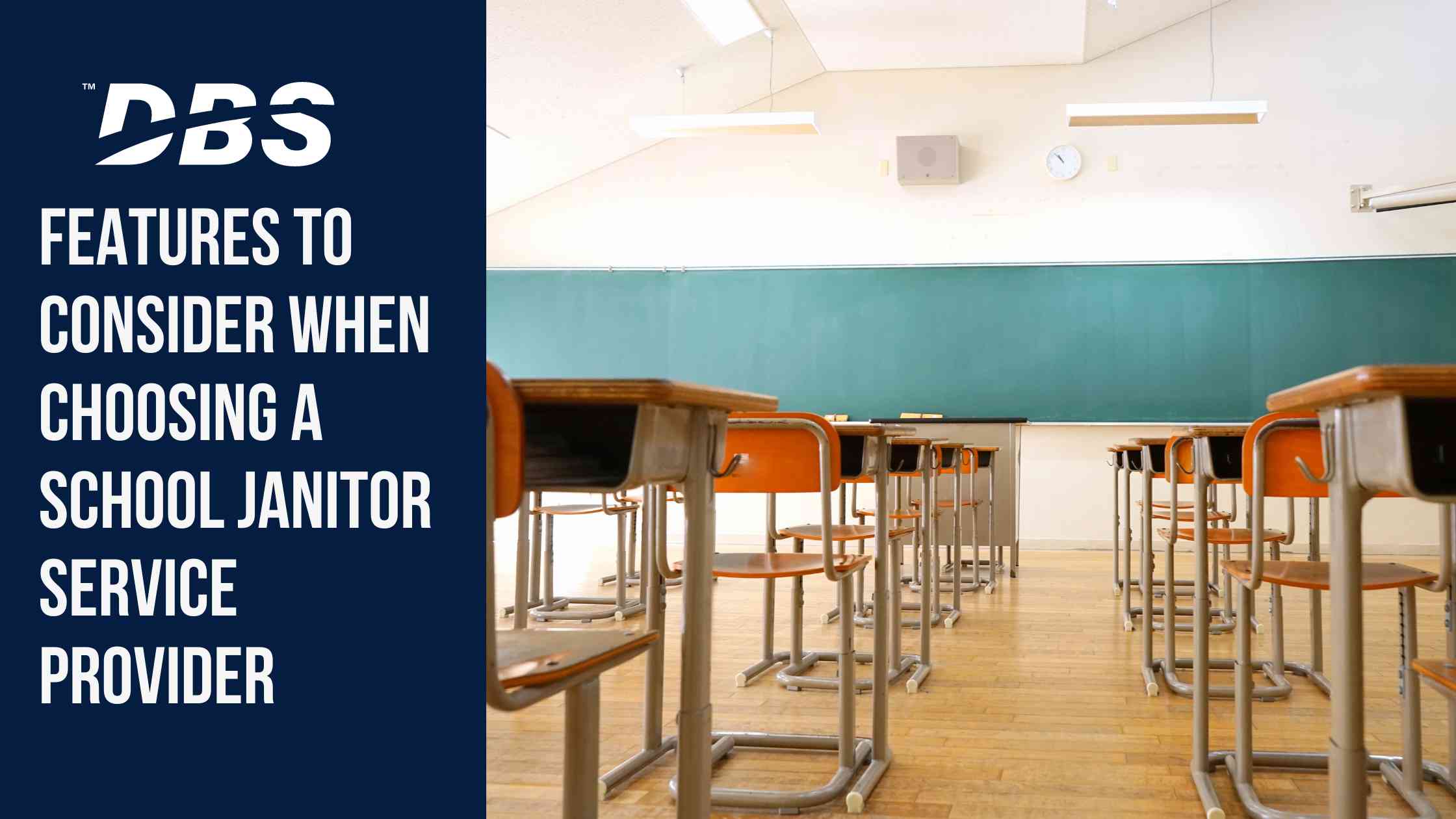 School Janitor Service Provider Key Features to Choose DBS