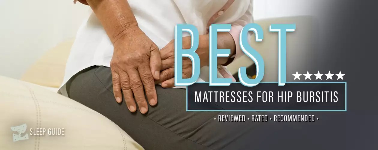 Best Mattress For Hip Bursitis [2023 LabTested] Sleep Report