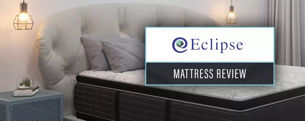 Eclipse Mattress Review 2023 Expert Rating, Buying Advice & Coupons