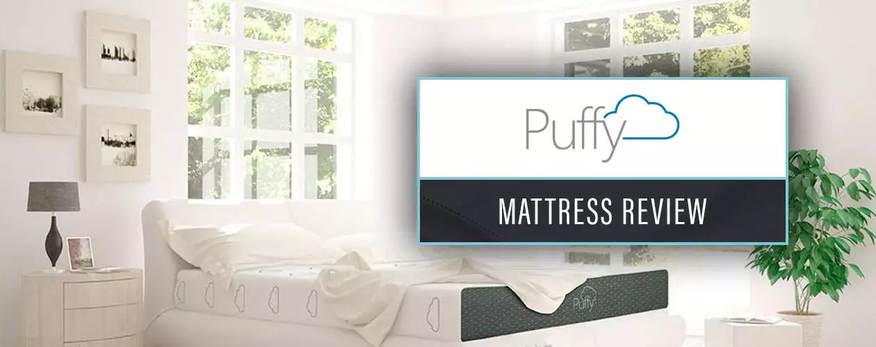 Puffy Mattress Review 2023 Expert Rating, Buying Advice & Coupons
