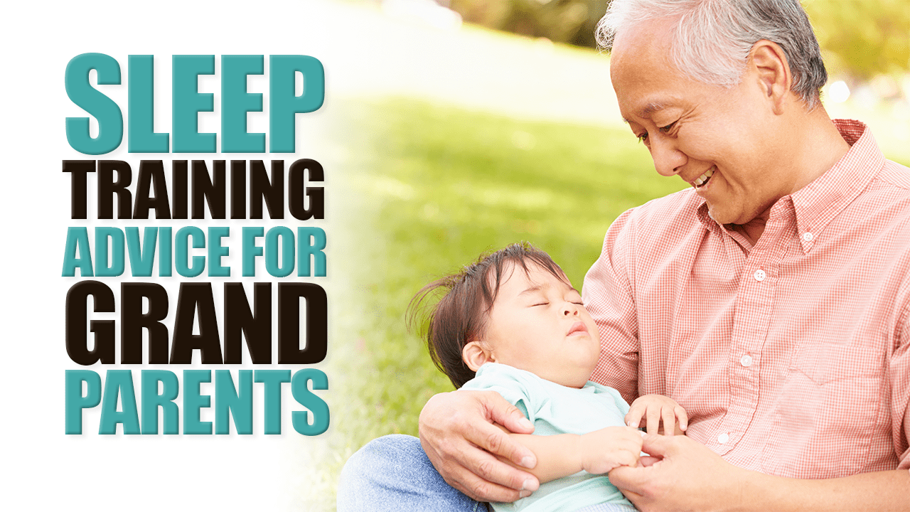 Sleep Training Advice for Grandparents