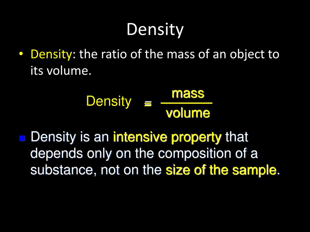 Density Density: The Ratio Of The Mass Of An Object To Its Volume. - Ppt Download
