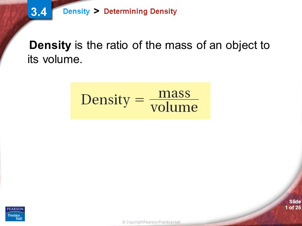Density Is The Ratio Of The Mass Of An Object To Its Volume. - Ppt Video Online Download