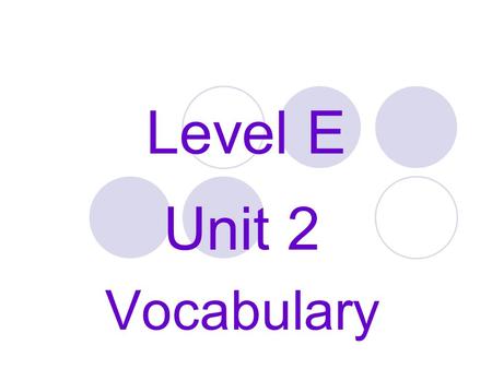 Vocabulary Workshop Level A Unit 5 Answers Synonyms lateydec