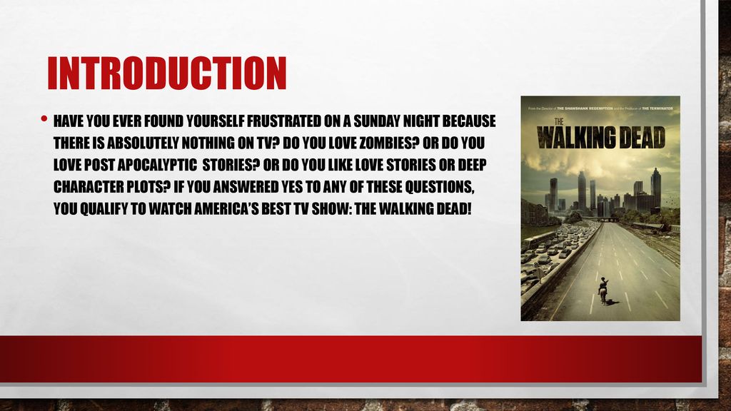 Amc’s the walking dead The best tv show in America ppt download