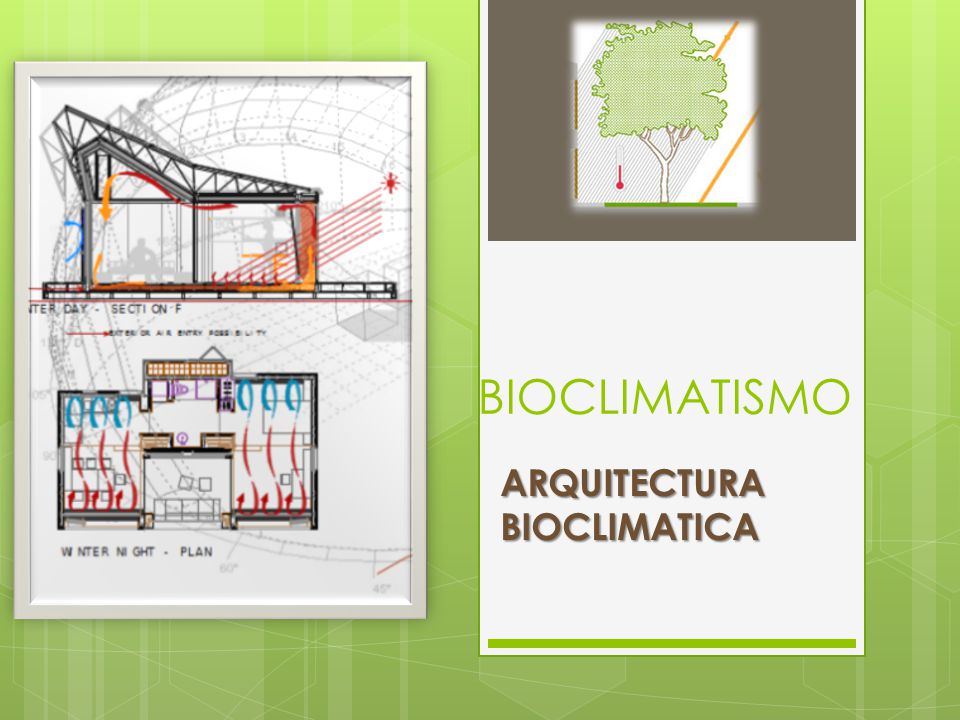 Bioclimatismo Arquitectura Bioclimatica Ppt Video Online Descargar