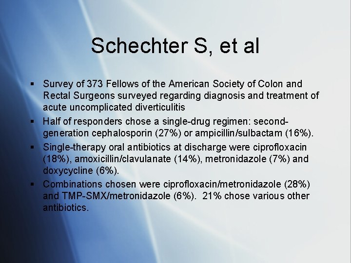 Choice of Antibiotics in Diverticulitis Jeff Poynter