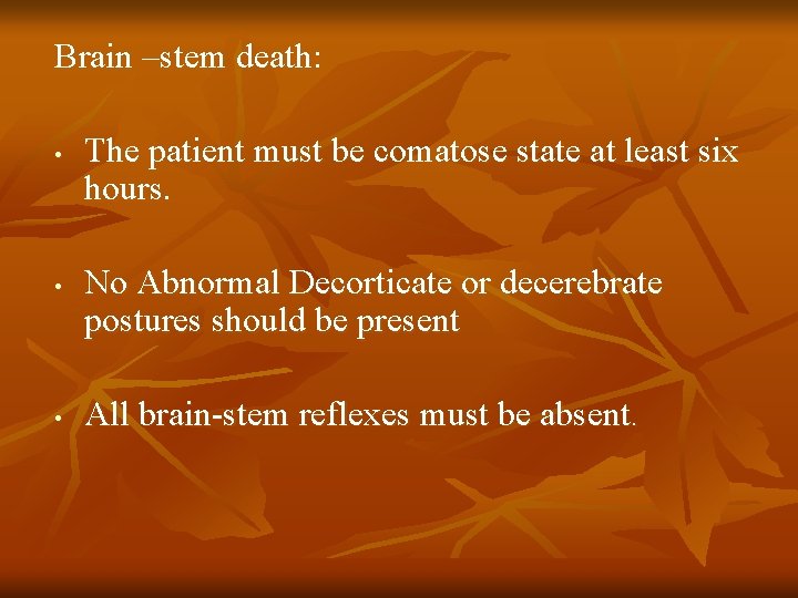 POST MORTEM CHANGES Signs of Death And Postmortem
