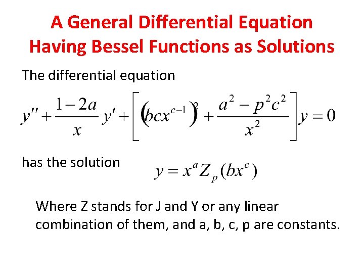 BESSELS EQUATION AND BESSEL FUNCTIONS The differential equation