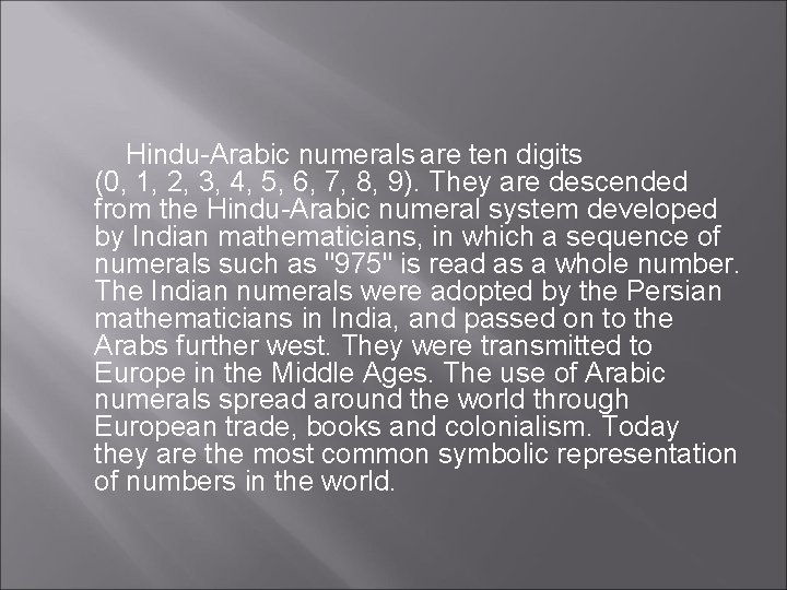 ARABIC HINDU NUMBER SYSTEM HinduArabic numerals are ten