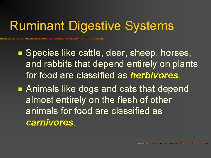 The Ruminant Digestive System Ruminant Digestive Systems n