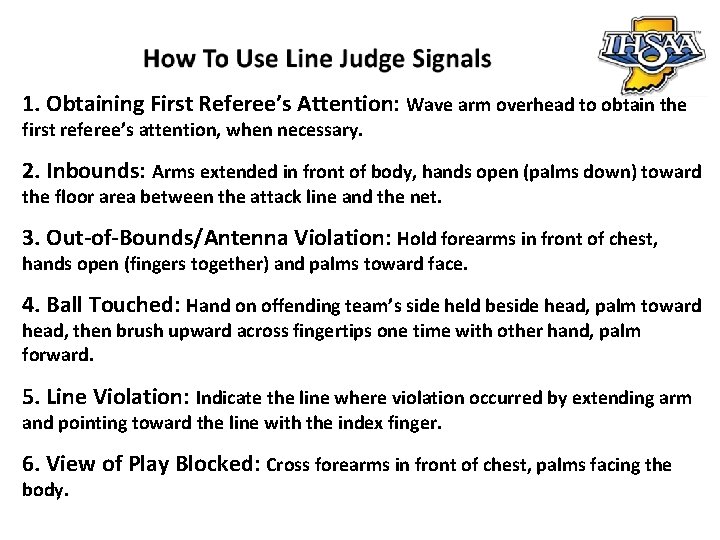 VOLLEYBALL OFFICIALS EDUCATION PROGRAM IHSAA Volleyball Rules Line