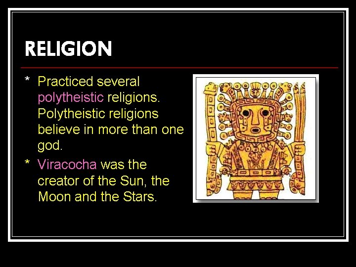 The Inca Civilization Inca Civilization A Little History