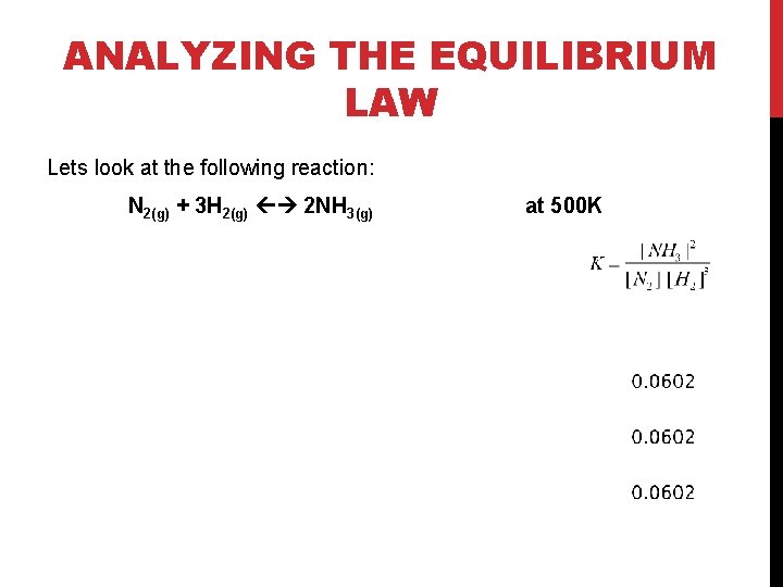 At The Equilibrium . Equilibrium Law And The Equilibrium Constant Section 7