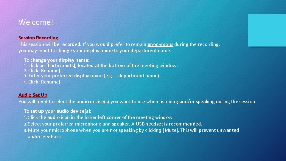 Session Recording This session will be recorded
