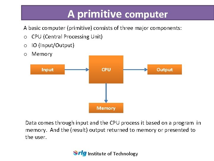 INTRODUCTION TO COMPUTERS Institute of Technology 1617 Napiers