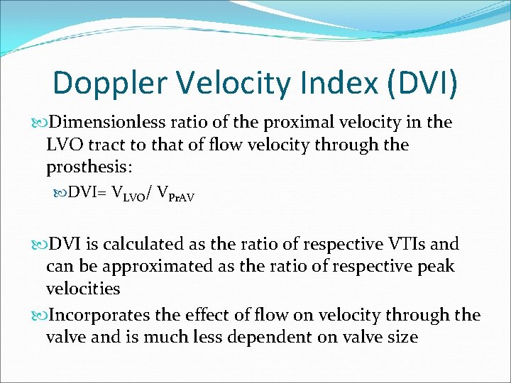 Echocardiographic Evaluation of Prosthetic Valves Part I Echo