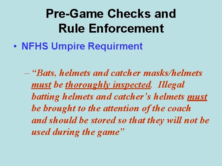 Umpire Duties Responsibilities Before Game Day First Responsibility