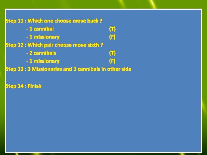 THE MISSIONARIES AND CANNIBALS Rules of game Please