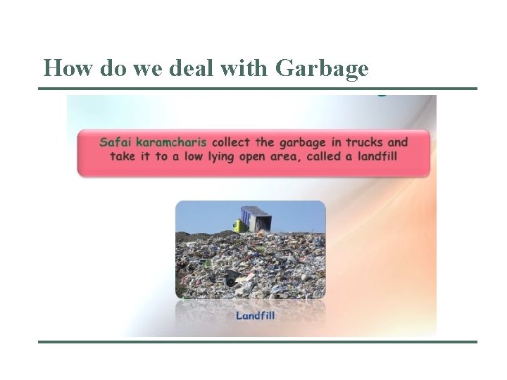 Garbage In Garbage Out Class 6 th Science
