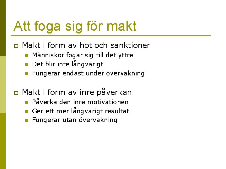 Samspel i grupp I LAU 380 Vt2011 Mette