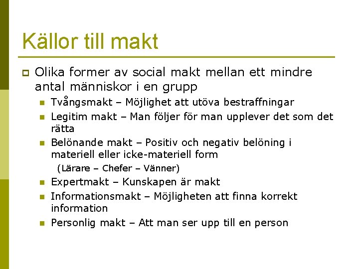 Samspel i grupp I LAU 380 Vt2011 Mette