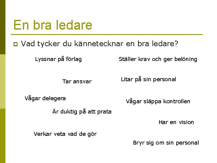 Samspel i grupp I LAU 380 Vt2011 Mette