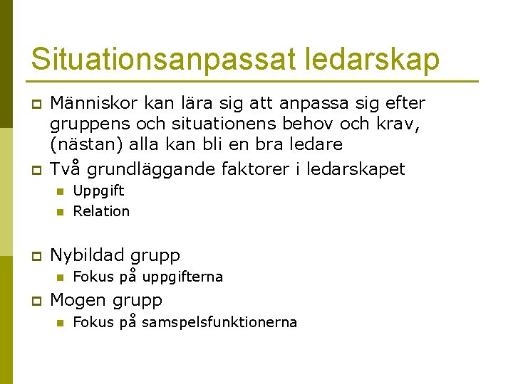 Samspel i grupp I LAU 380 Vt2011 Mette
