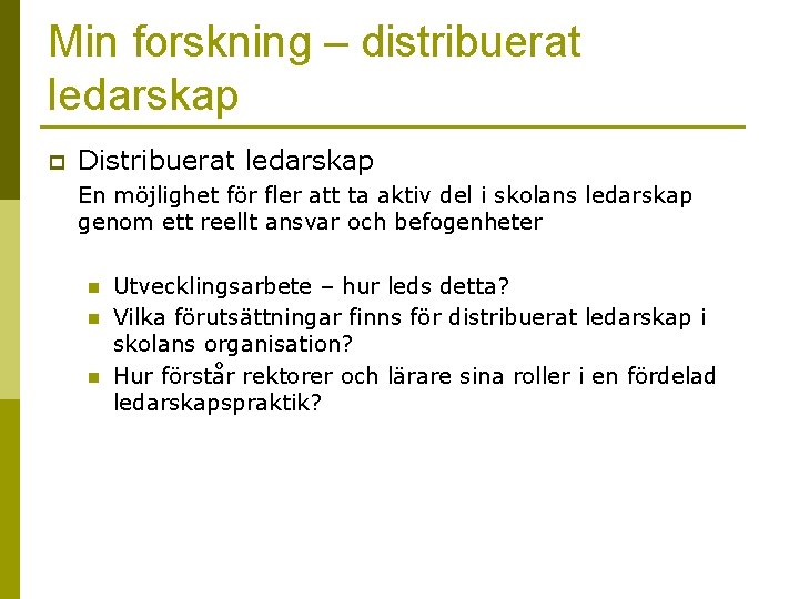 Samspel i grupp I LAU 380 Vt2011 Mette