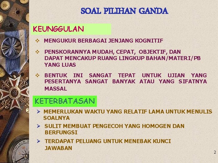 SEPERTI APA SOAL YANG BAIK KAIDAH PENULISAN SOAL