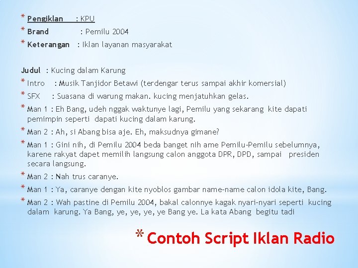 Contoh Iklan Audio Visual Berilah contoh iklan kreatif